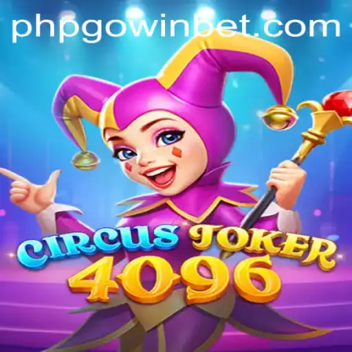 Discover the Thrilling World of CircusJoker4096: Harnessing the Power of PHPGOWIN