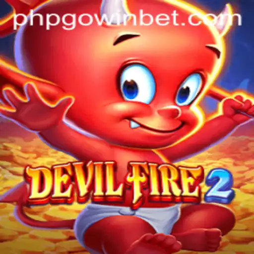 Unveiling the Thrilling World of DevilFire2: Enter the Realm of PHPGOWIN