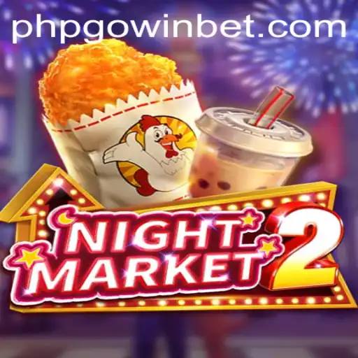 Discover the Excitement of NightMarket2: A New Gaming Experience with PHPGOWIN